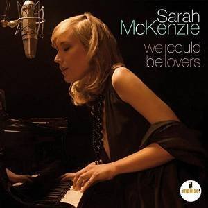 Sarah McKenzie 'We Could Be Lovers' CD